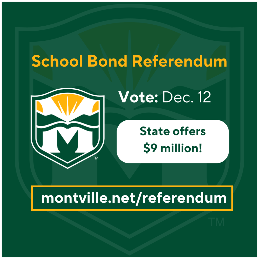 School Board Referendum. Vote Dec. 12. State Offers $9 million! See Montville.net/referendum